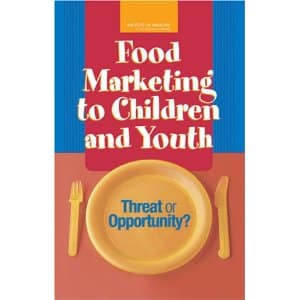 Food Marketing to Children and Youth