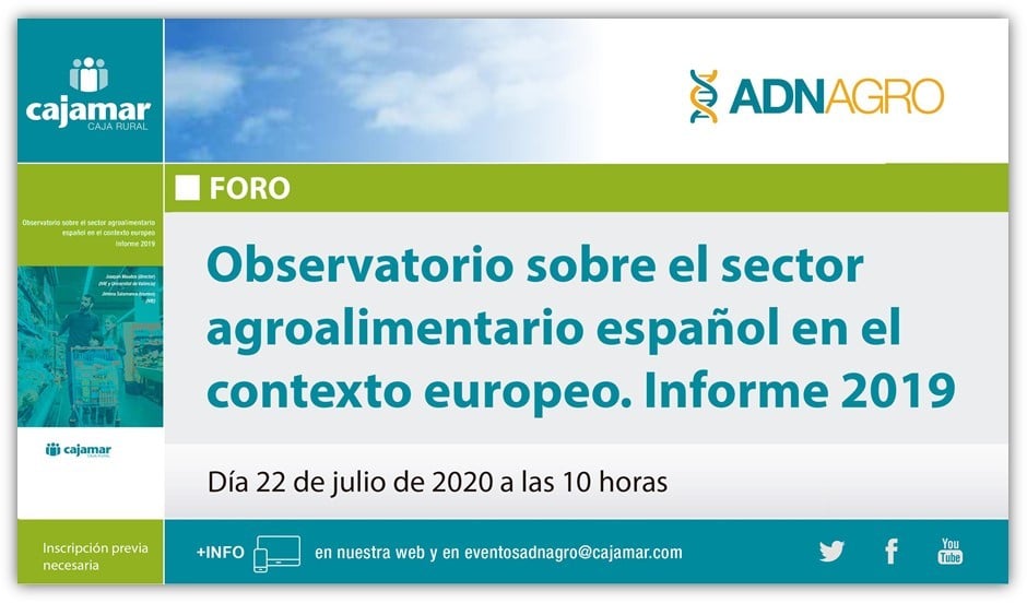 Grupo Cajamar presenta el OBSERVATORIO SOBRE EL SECTOR AGROALIMENTARIO ESPAÑOL EN EL CONTEXTO EUROPEO. INFORME 2019.