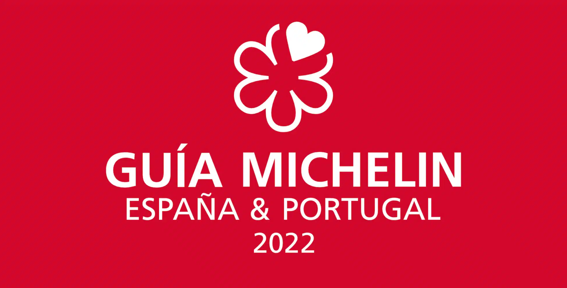 Estas son las nuevas estrellas de la Guía Michelin en España y Portugal para 2022