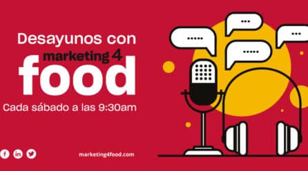 Estrenamos «Los Desayunos con Marketing4food» un podcast semanal