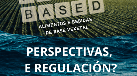 Plant-Based, necesidad de transparencia y coherencia normativa